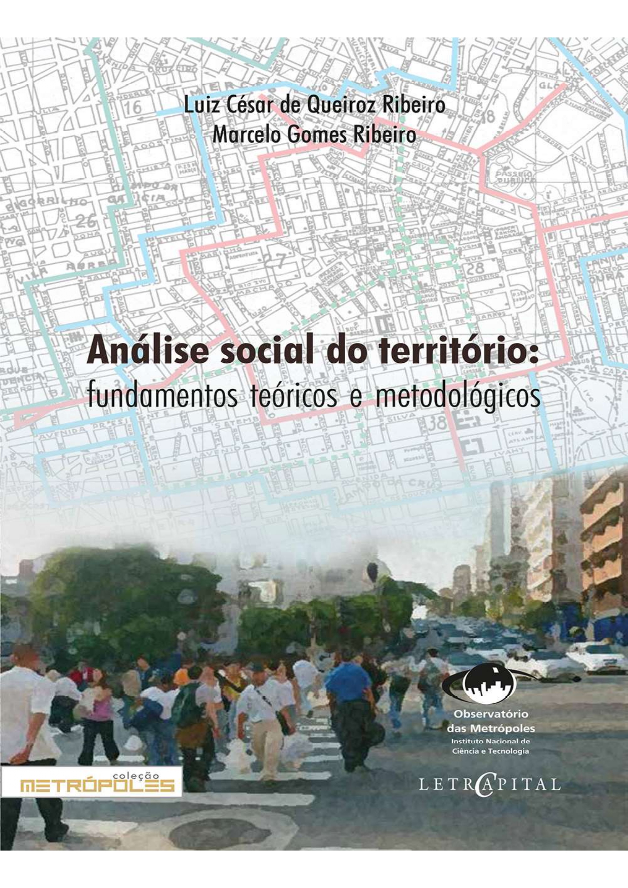 Análise Social do Território: metodologia para o estudo da estrutura urbana brasileira