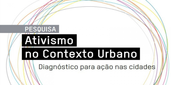Ativismo no contexto urbano | Diagnóstico para ação nas cidades