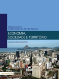 Olhares sobre a metrópole do Rio de Janeiro: Economia, sociedade e território