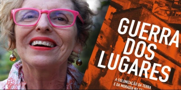 “Guerra dos Lugares” aborda relações entre o capital financeiro e terra urbana