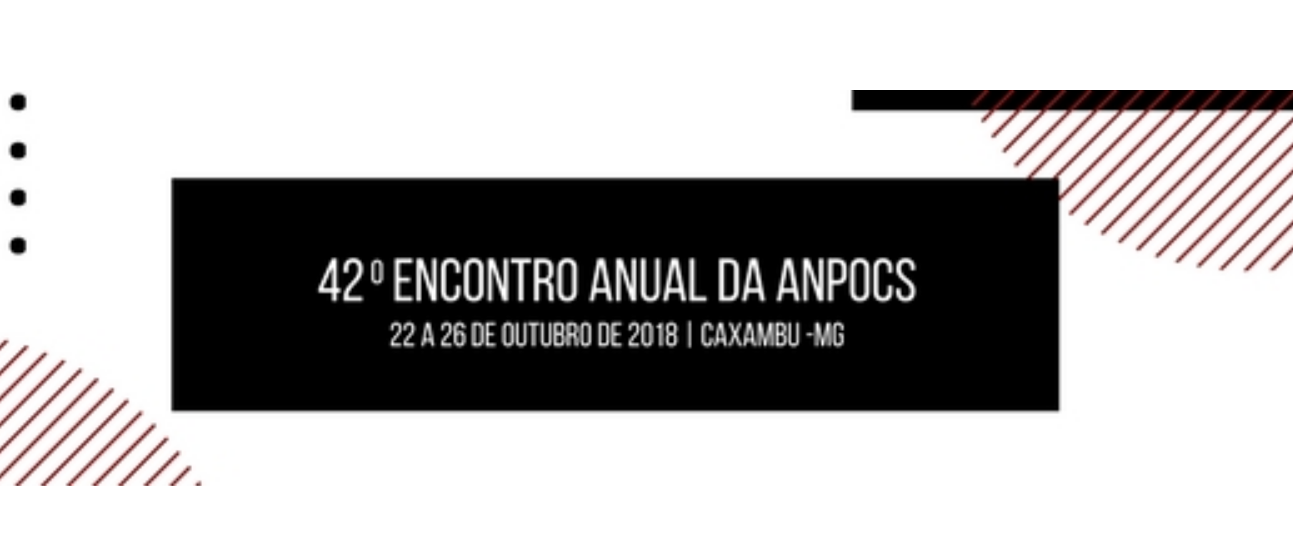 42º Encontro Anual da ANPOCS — inscrições abertas