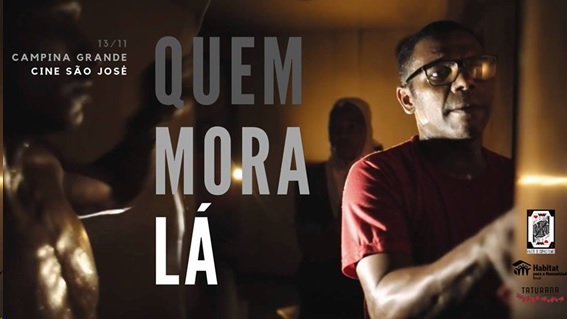 Exibição do filme Quem Mora Lá em Campina Grande