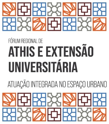 Fórum Regional de ATHIS e Extensão Universitária: Atuação Integrada no Espaço Urbano