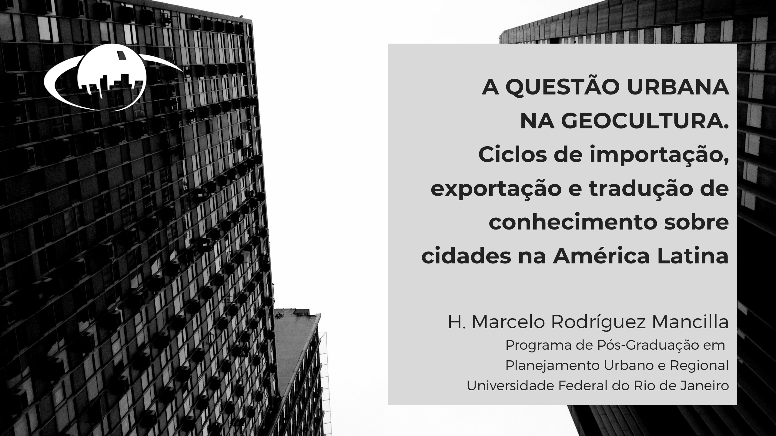 A questão urbana na geocultura: ciclos de importação, exportação e tradução de conhecimento sobre cidades na América Latina