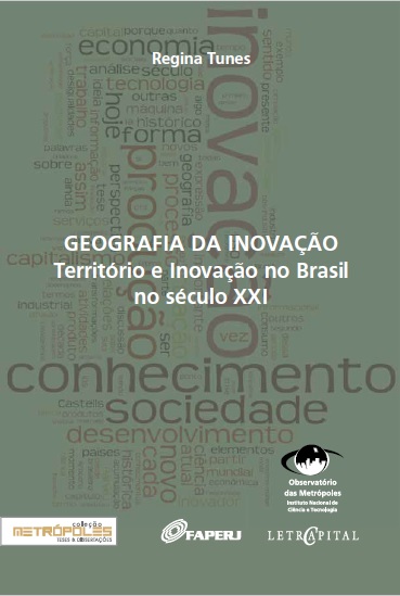Geografia da inovação: território e inovação no Brasil no século XXI