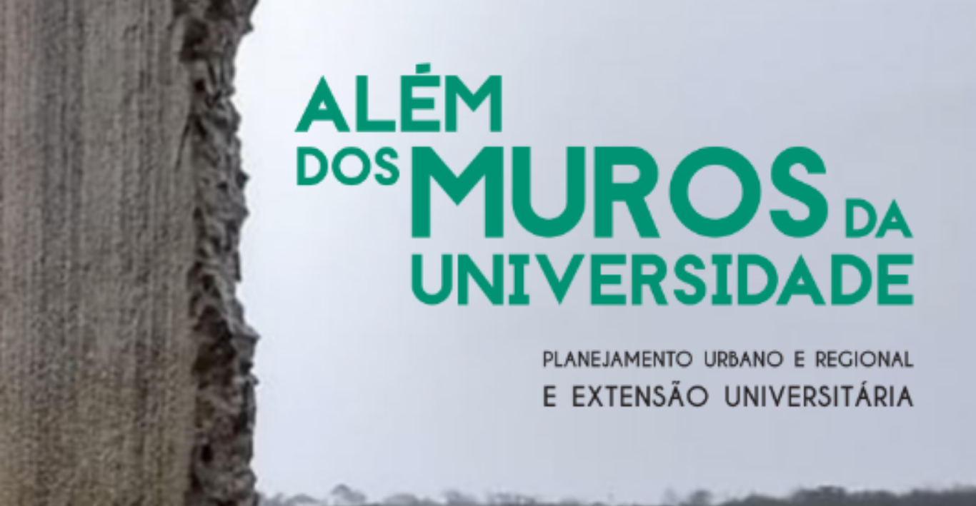 Além dos Muros da Universidade: Planejamento Urbano e Regional e Extensão Universitária