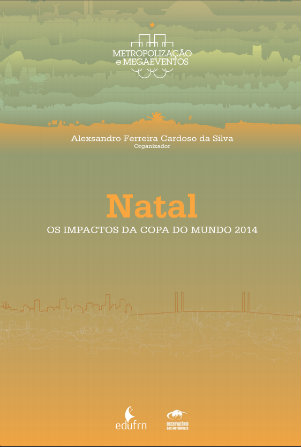 Metropolização e megaeventos: impactos da Copa do Mundo 2014 em Natal-RN