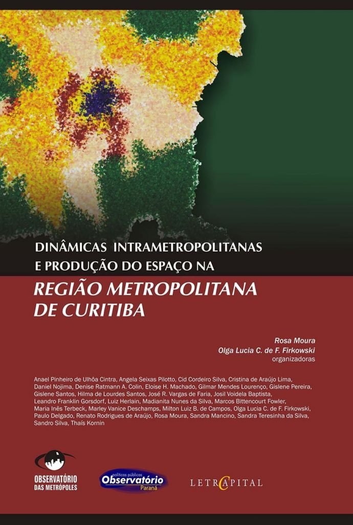 Dinâmicas intrametropolitanas e produção do espaço na Região Metropolitana de Curitiba
