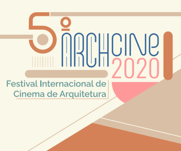 5º ARCHcine – Festival Internacional de Cinema de Arquitetura