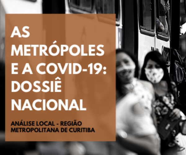 COVID-19 na Região Metropolitana de Curitiba: a pandemia no território e nas políticas públicas em 2020