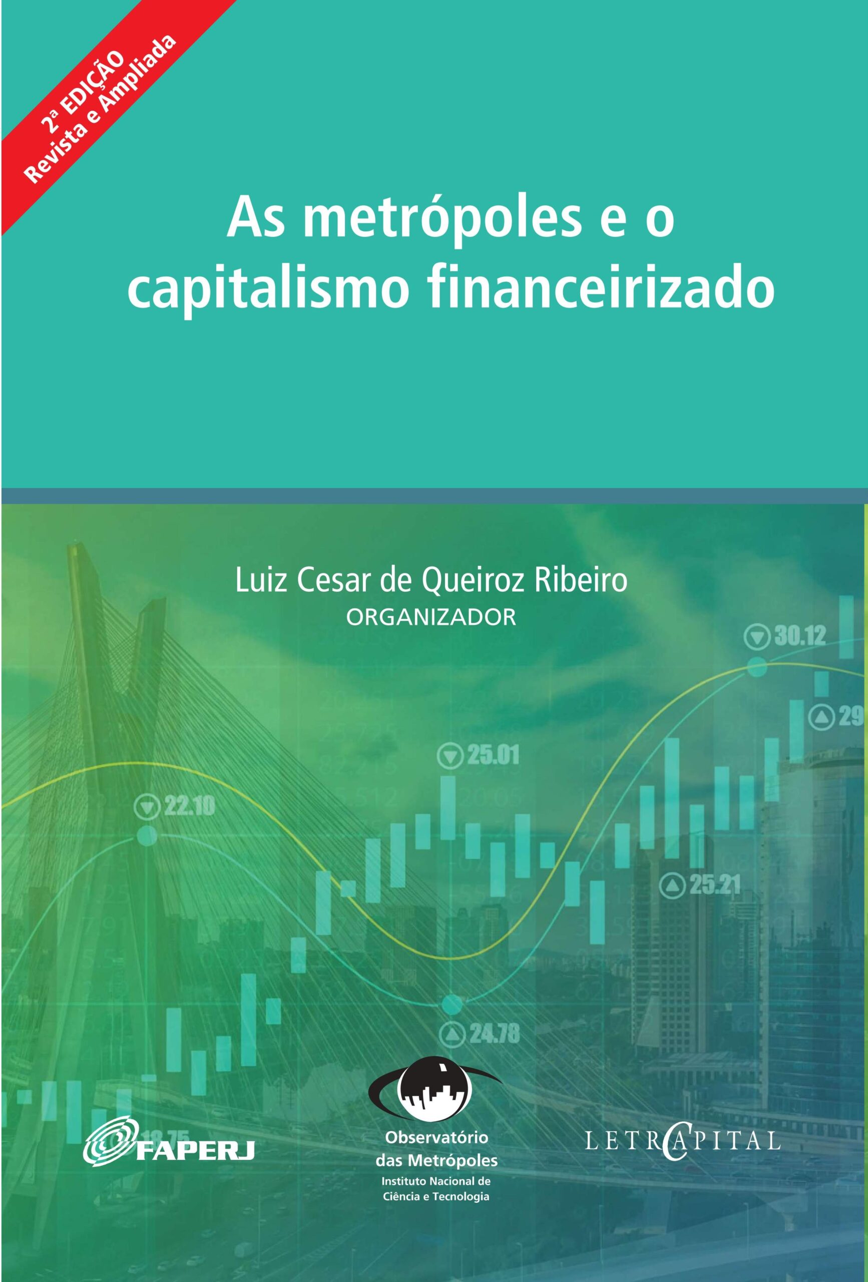 As metrópoles e o capitalismo financeirizado (2ª Edição)