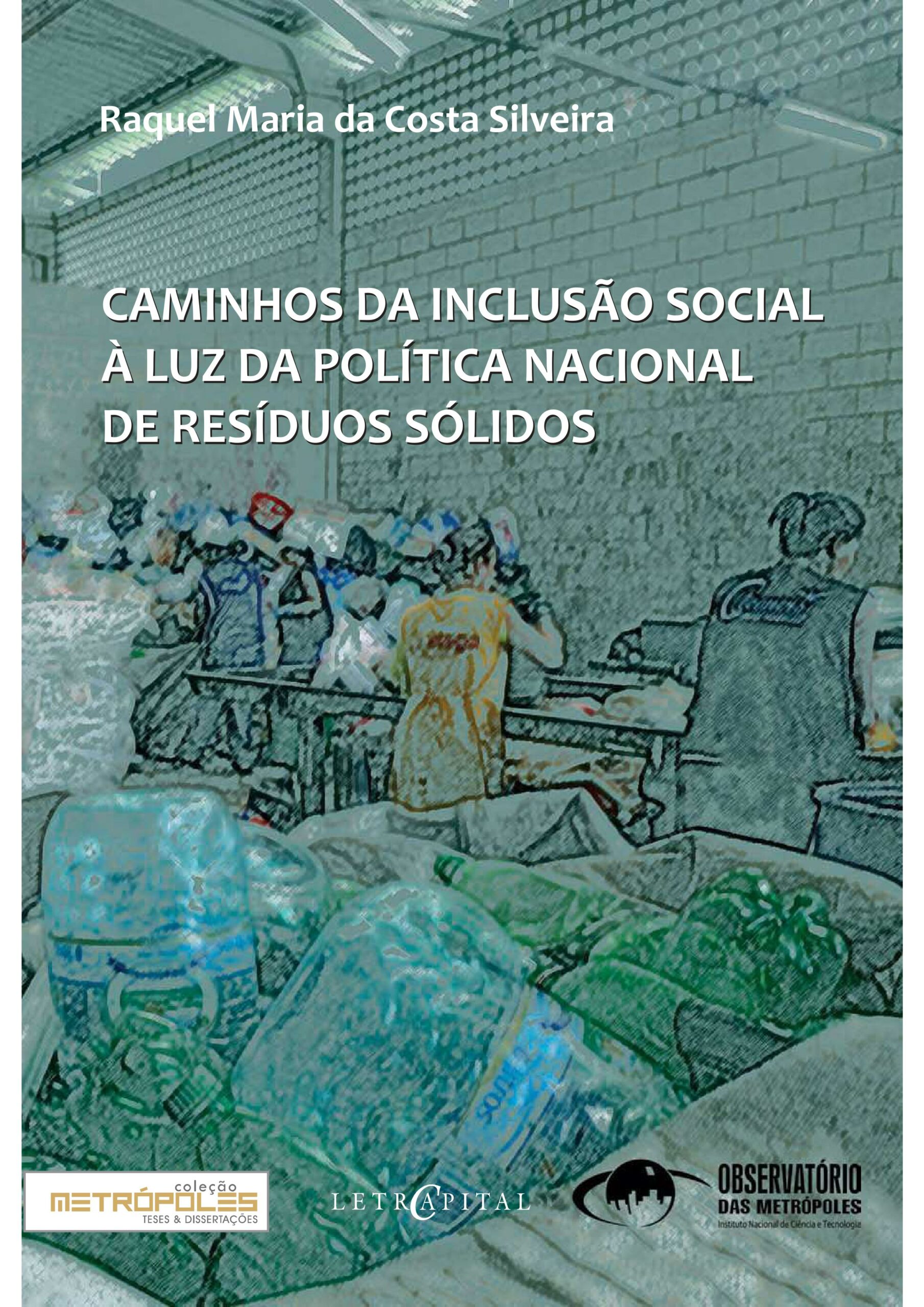 Caminhos da inclusão social à luz da Política Nacional de Resíduos Sólidos