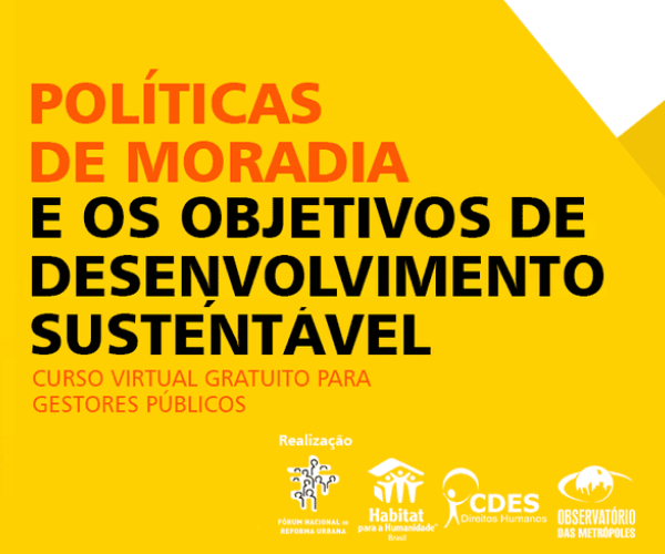 Curso “Políticas para moradia adequada e os Objetivos do Desenvolvimento Sustentável” para gestores públicos