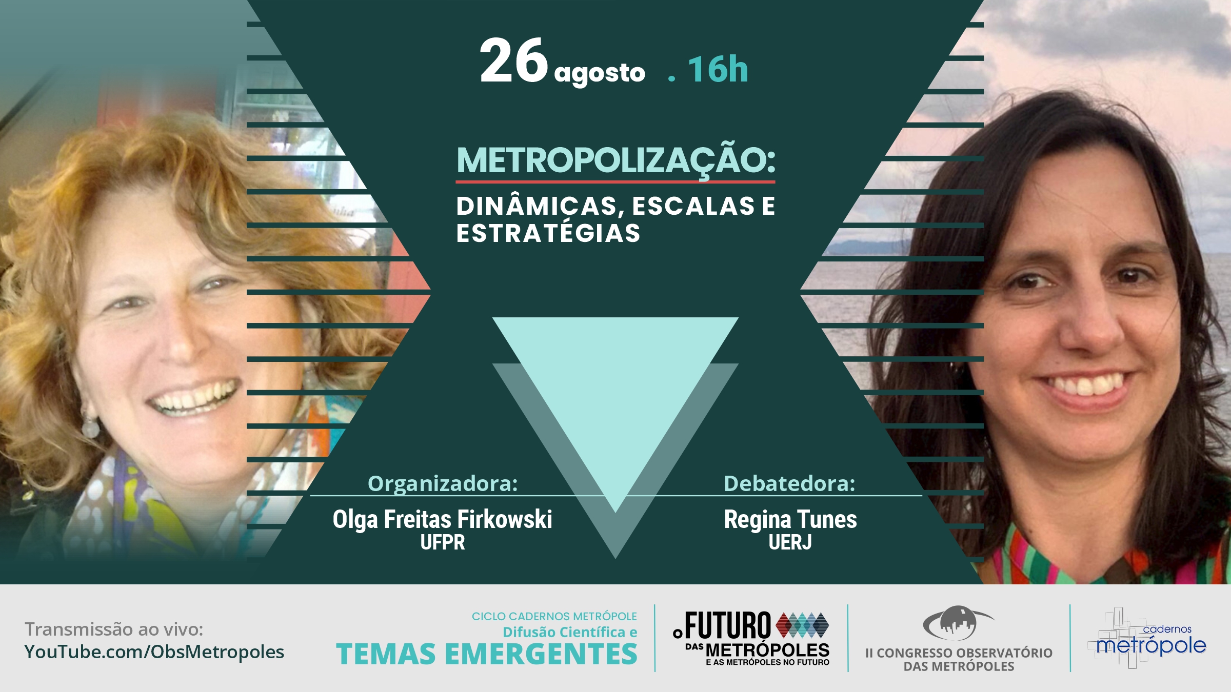 Metropolização é o tema do quarto debate do Ciclo Cadernos Metrópole