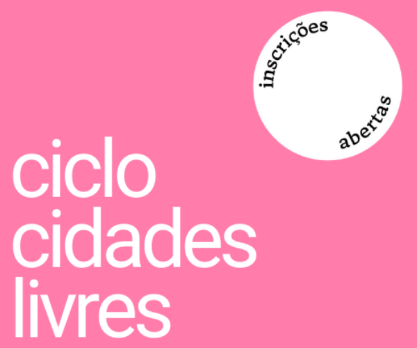 Escola da Cidadania do Instituto Pólis promove o Ciclo Cidades Livres