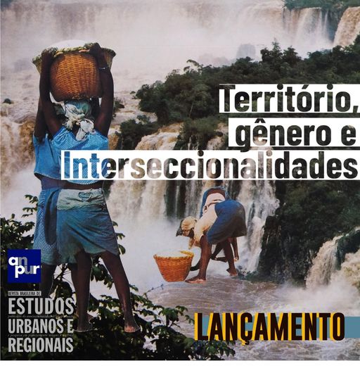 Revista Brasileira de Estudos Urbanos e Regionais apresenta dossiê sobre território, gênero e interseccionalidades
