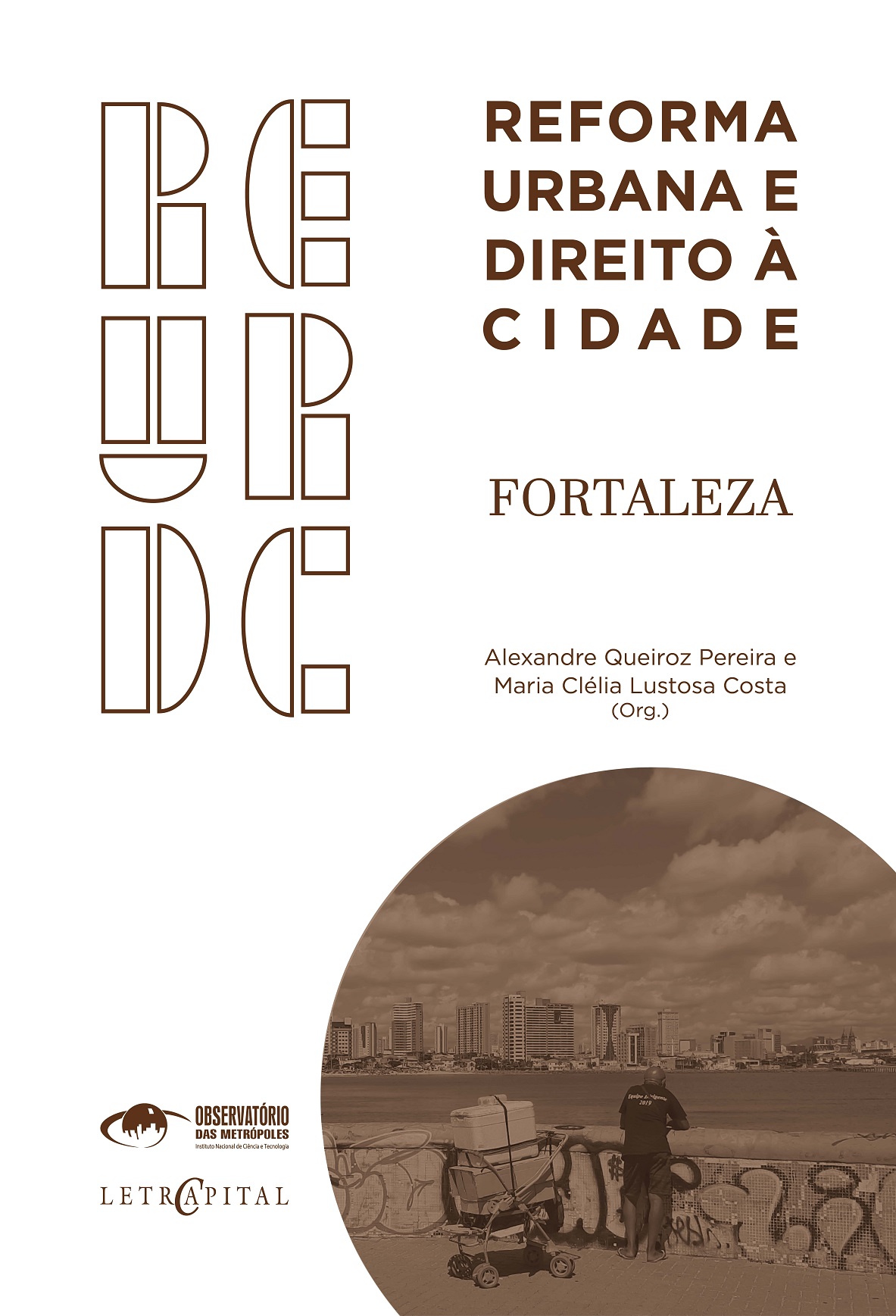 Reforma Urbana e Direito à Cidade: Fortaleza