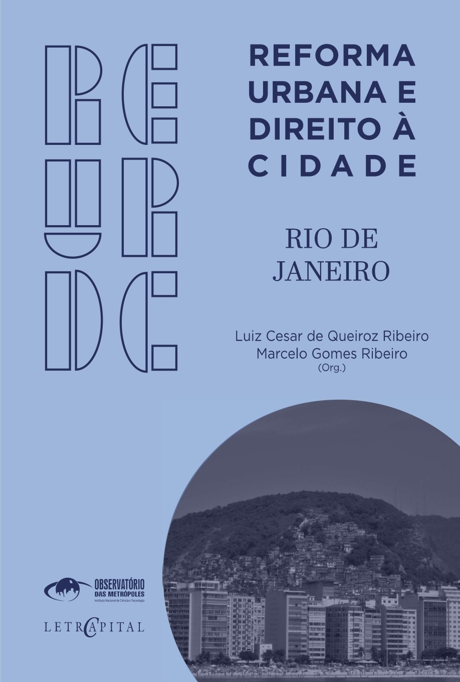 Reforma Urbana e Direito à Cidade: Rio de Janeiro