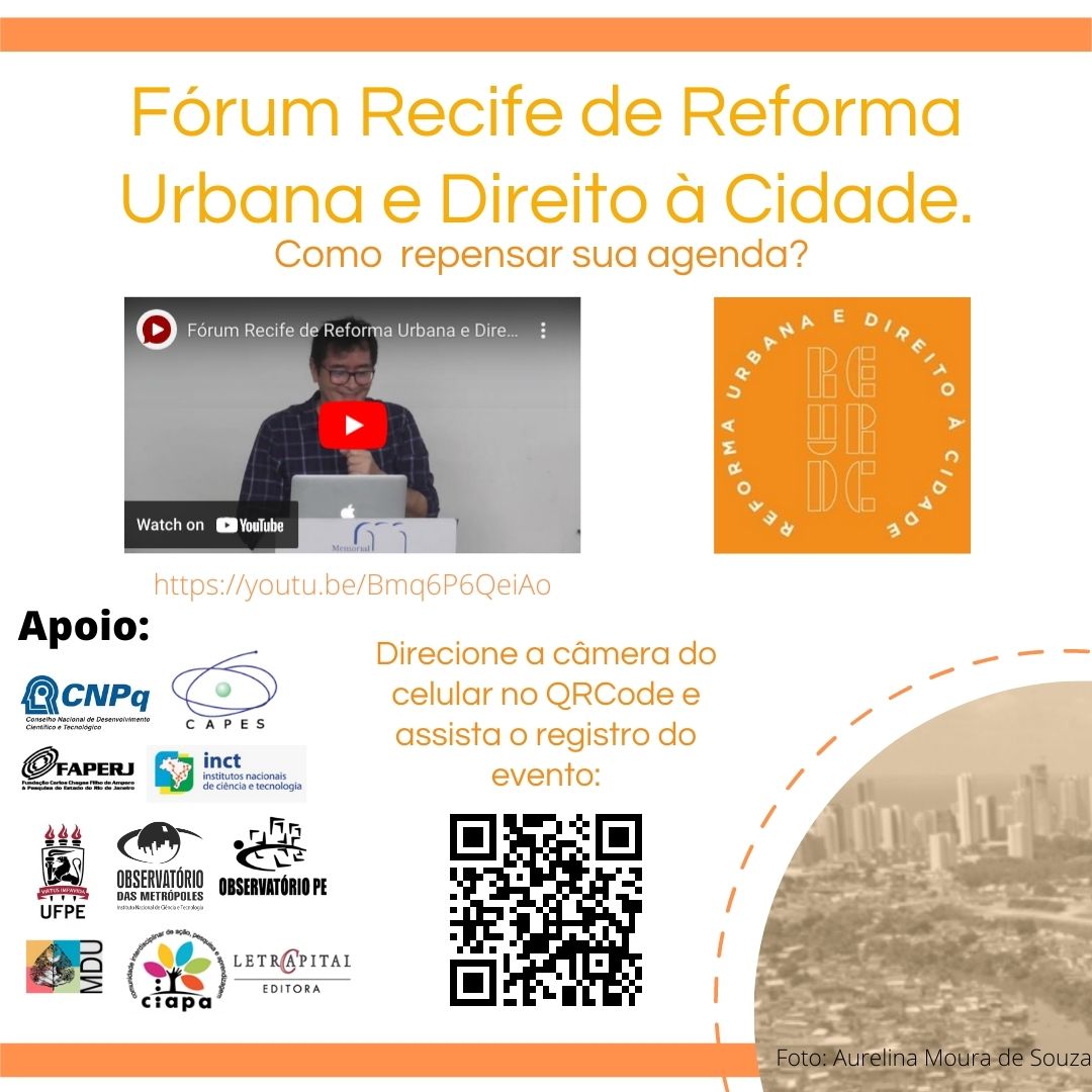 Registro do Fórum Recife de Reforma Urbana e Direito à Cidade. Como repensar sua agenda?