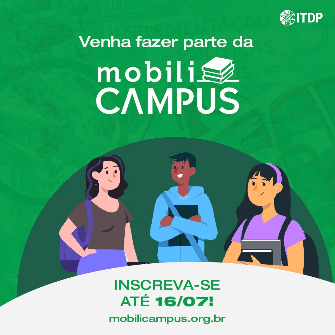 MobiliCAMPUS 2023/2: Curso sobre mobilidade urbana sustentável do ITDP Brasil