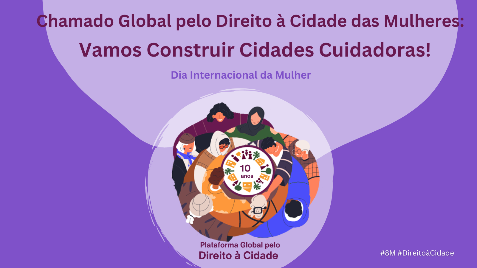 Direito à Cidade das Mulheres: vamos construir cidades cuidadoras!