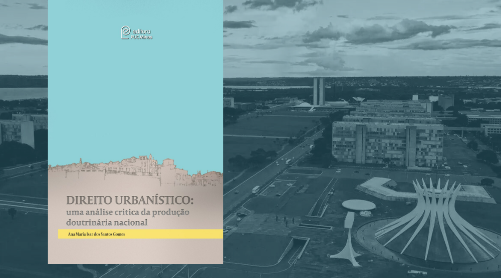 Pesquisadora do Núcleo Brasília lança livro sobre o papel do Direito na política urbana nacional