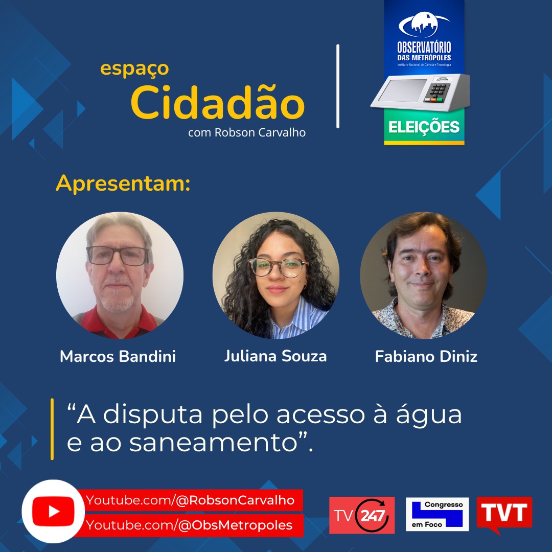 Em entrevista, pesquisadores da rede falam sobre a disputa pelo acesso à água e ao saneamento