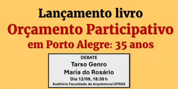 Lançamento do livro “Orçamento Participativo em Porto Alegre: 35 anos”