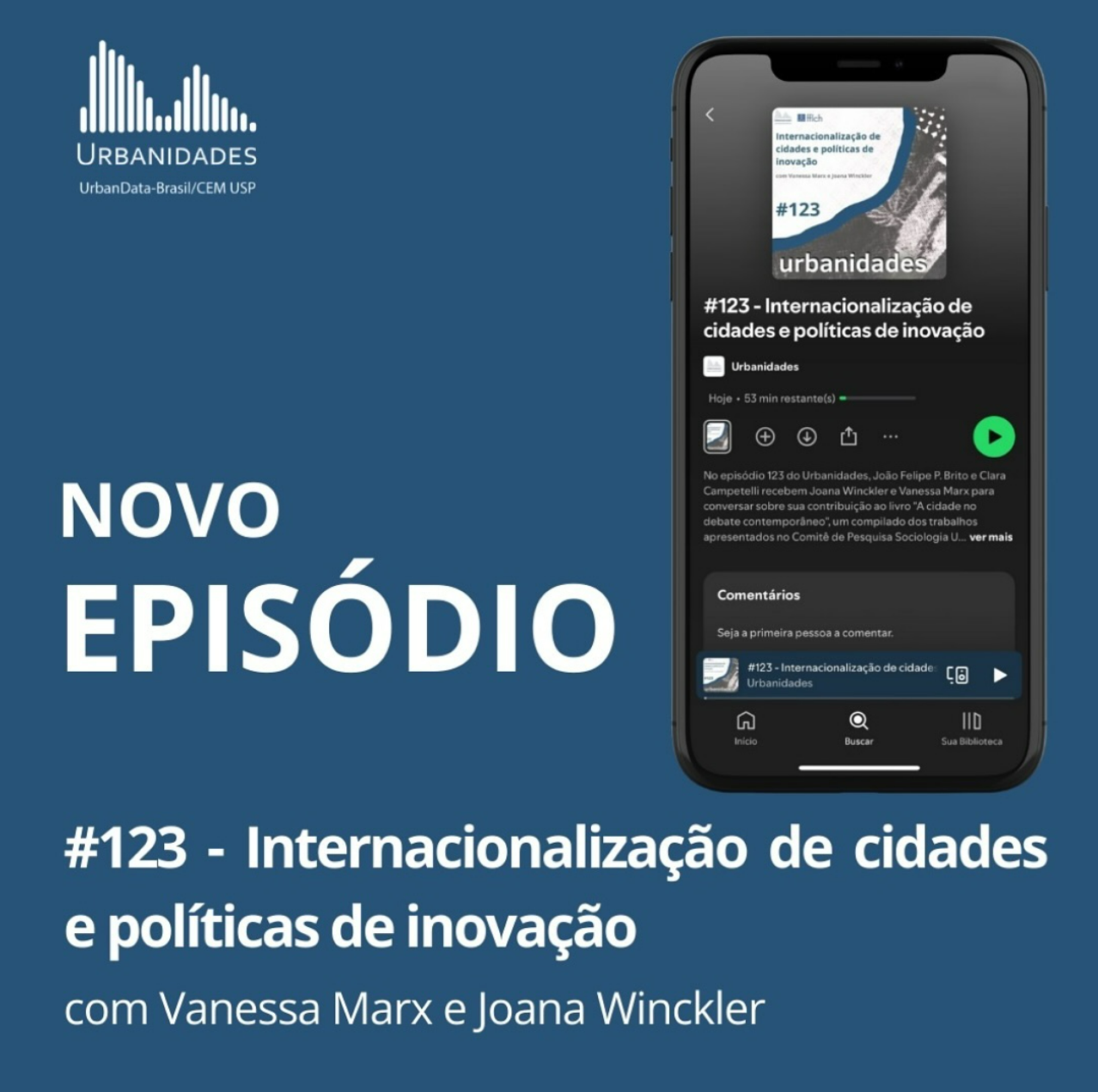 Pesquisadoras do Núcleo Porto Alegre falam sobre a internacionalização das cidades em podcast