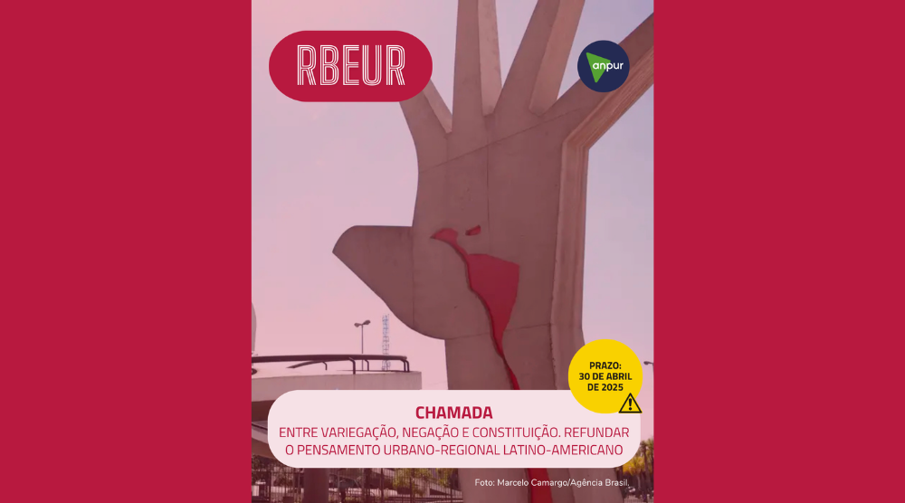 RBEUR recebe artigos para o dossiê “Entre variegação, negação e constituição. Refundar o pensamento urbano-regional latino-americano”