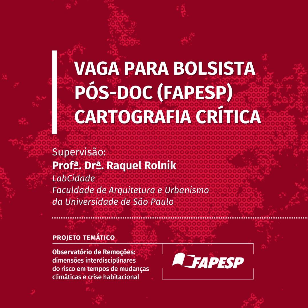 Vaga para bolsista de pós-doutorado no Laboratório Espaço Público e Direito à Cidade (LabCidade/FAU-USP)