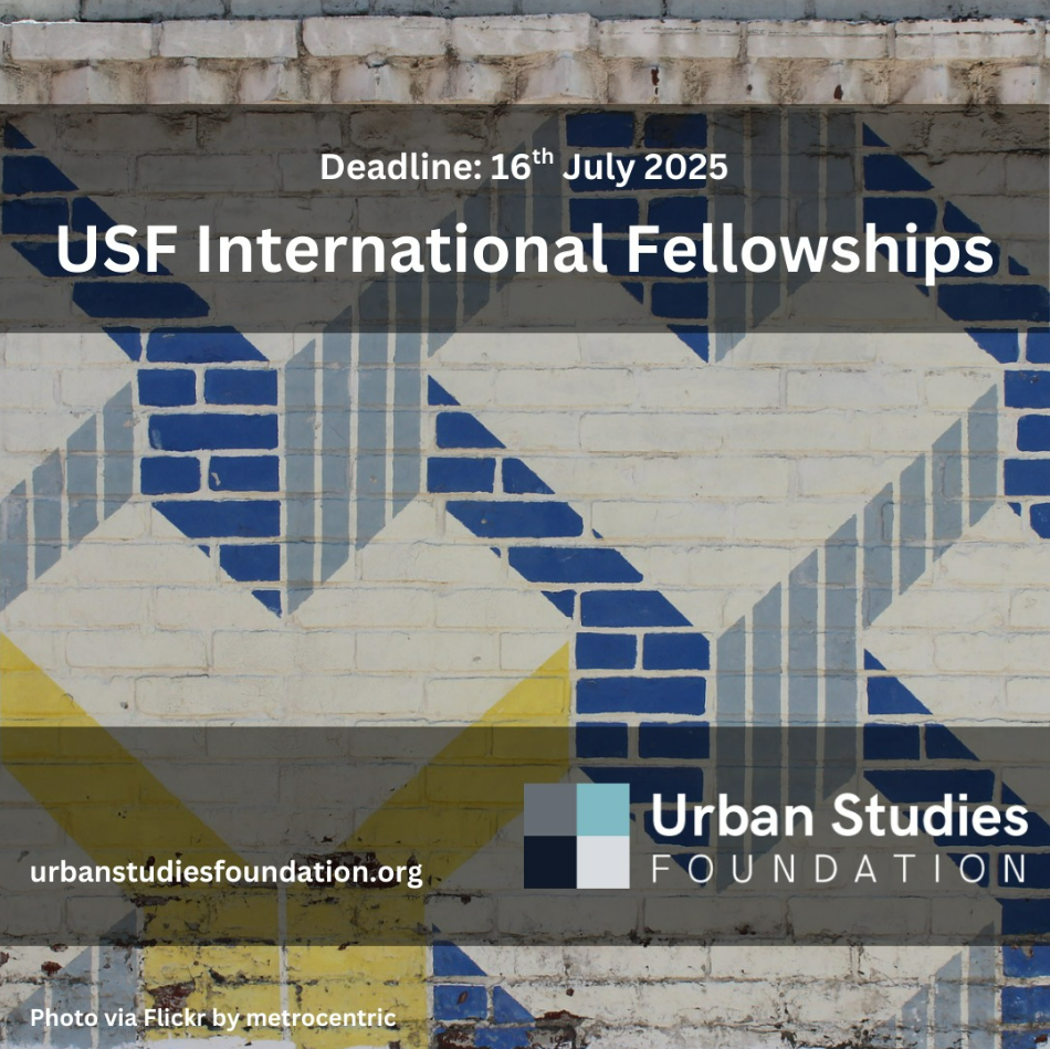 International Fellowships 2025: Urban Studies Foundation oferece bolsas para jovens doutores